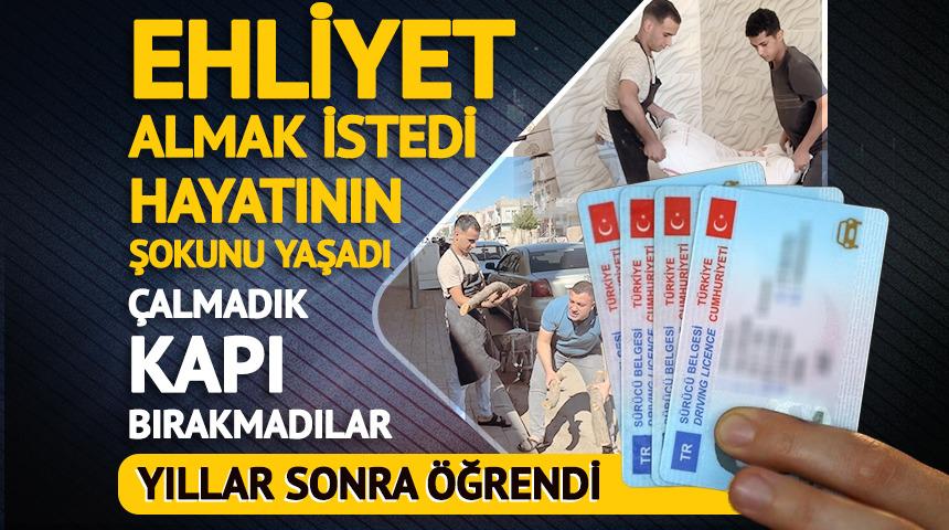 Ehliyet almak isterken hayatının şokunu yaşadı