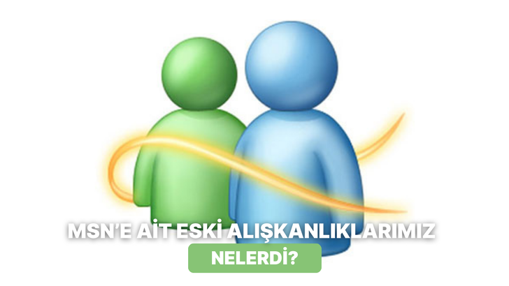 Titreşim gönderme, sticker atma ve smille’lar… Msn’de kalan 10 alışkanlık