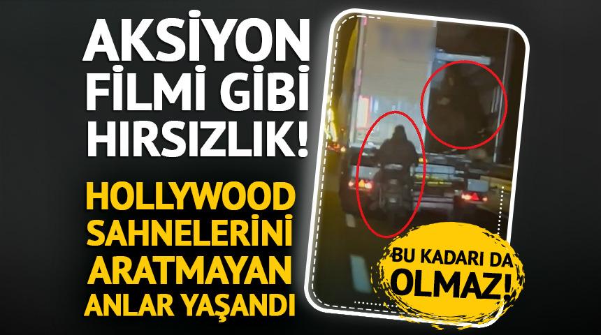 Hollywood sahnelerini aratmayan hırsızlık!