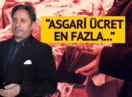 'Asgari ücret 40 bin TL olmalı' dedi! 2026 asgari ücretinin en fazla ne kadar olacağını açıkladı