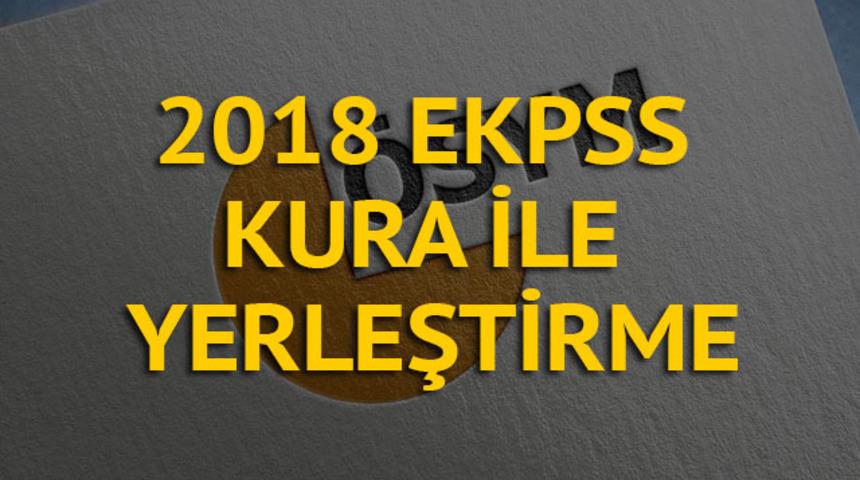 EKPSS tercih kılavuzu 2018 yayımlandı! EKPSS tercihleri nasıl yapılacak? (ÖSYM AİS)