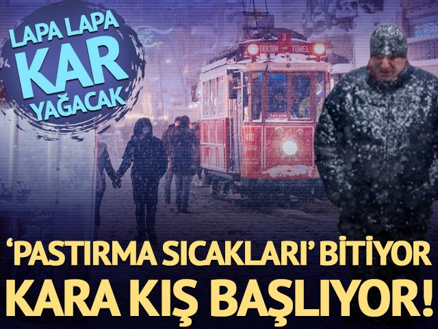 'Pastırma sıcakları' yerini kara kışa bırakıyor! 
