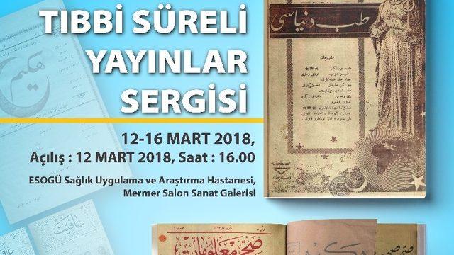 ’Eski Harfli Tıbbi Süreli Yayınlar Sergisi’ ESOGÜ’de açılıyor