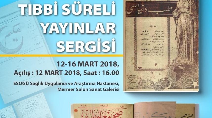 ’Eski Harfli Tıbbi Süreli Yayınlar Sergisi’ ESOGÜ’de açılıyor
