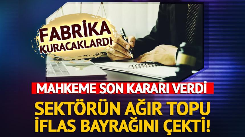 Sektörün ağır topu iflas bayrağını çekti!