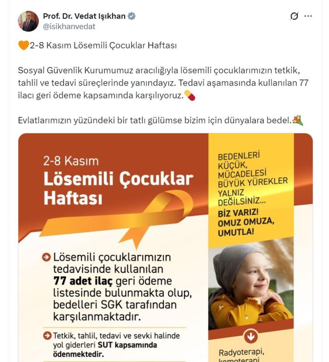Bakan Işıkhan dan açıklama! "Lösemili çocuklarımızın tedavisinde kullanılan 77 ilacı karşılıyoruz" 1