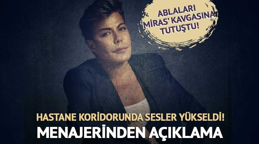 Ablaları 'miras kavgasına' tutuştu! Menajerinden açıklama