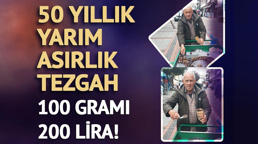 100 gramı 200 lira: Yarım asırlık tezgah