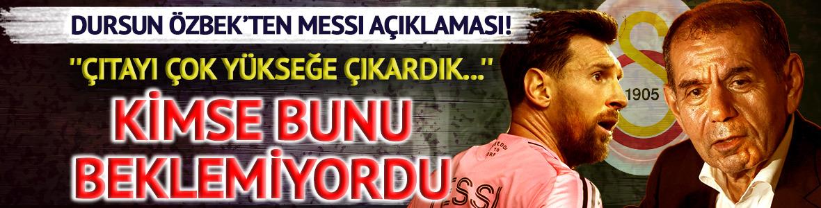 Başkan Dursun Özbek'ten Lionel Messi açıklaması! Herkes şaşkın...