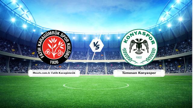 CANLI | Mısırlı.com.tr Fatih Karagümrük - Tümosan Konyaspor maç anlatımı! Maç ne zaman? Saat kaçta ve hangi kanalda? - 09 Kasım 2025