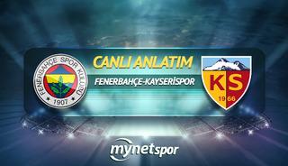 CANLI | Fenerbahçe - Kayserispor maç anlatımı! 
