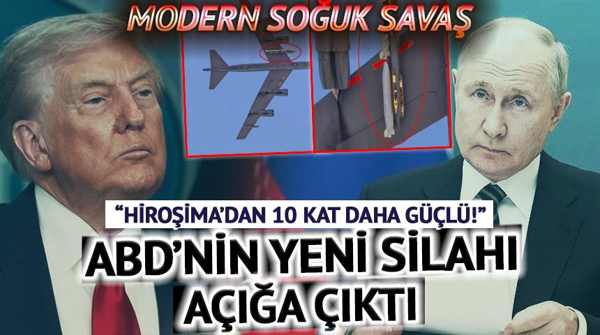 Modern Soğuk Savaş... ABD'nin yeni nükleer silahı açığa çıktı: 'Hiroşima'dan 10 kat güçlü'