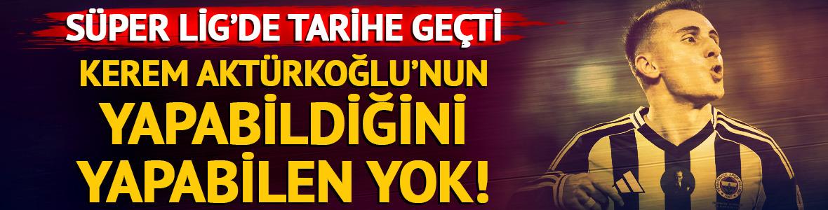 Kerem Aktürkoğlu, Süper Lig'de tarihe geçti! Bunu 2020 yılından beri başarabilen yok