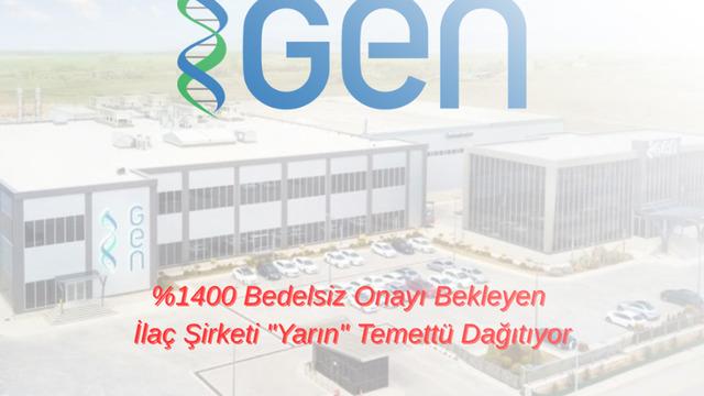 Y&uuml;zde 1400 bedelsiz onayı bekleyen ila&ccedil; şirketi Yarın temett&uuml; dağıtıyor