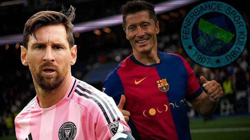 Gazeteci Serdar Ali &Ccedil;elikler'den Fenerbah&ccedil;e'ye Lewandoswki transferi i&ccedil;in bomba iddia! Messi d&ouml;n&uuml;yor, Lewa gidiyor...