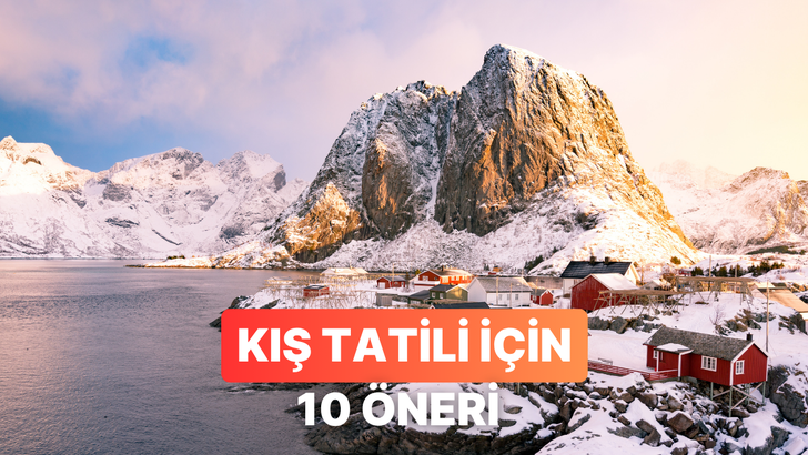 Kış tatili i&ccedil;in birbirinden g&uuml;zel &ouml;neriler bu i&ccedil;erikte!