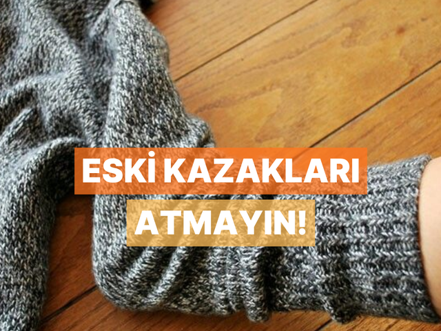 Eski kazakları atmayın! Evde yapabileceğiniz fikirler