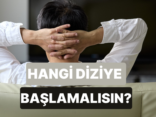 Dizi tercihlerine göre sana yeni dizi önerisinde bulunuyoruz!