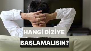 Dizi tercihlerine göre sana yeni dizi önerisinde bulunuyoruz!