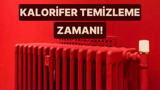 Havalar daha da soğumadan… Evde kalorifer tozu, filtre ve petek temizliği nasıl yapılır?