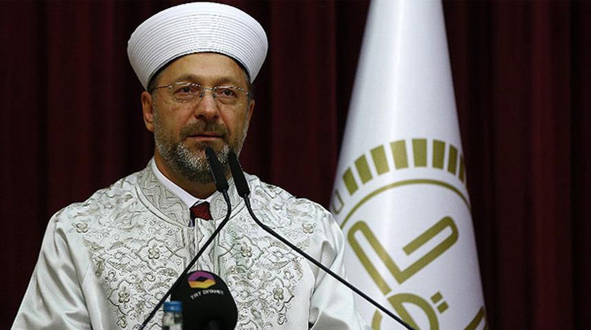 Diyanet İşleri Başkanı Ali Erbaş: Herkes İslam hakkında konuşurken dikkatli olmalı
