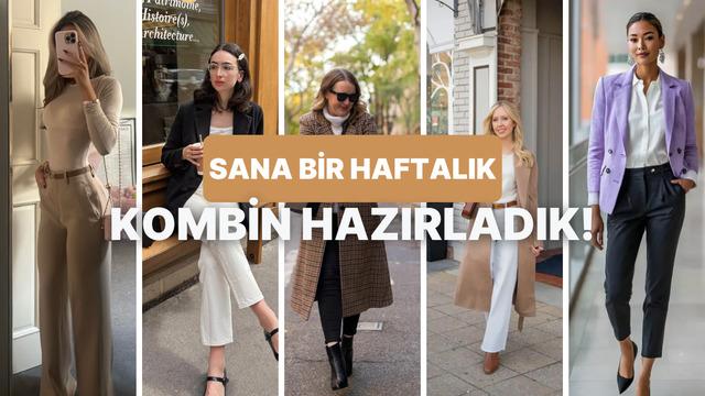 Bu testin sonunda sana bir haftalık kombin önerimiz var!