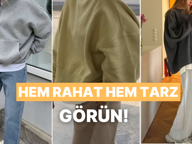 Sweatshirt ile yapabileceğin rahat ve tarz kombin önerileri