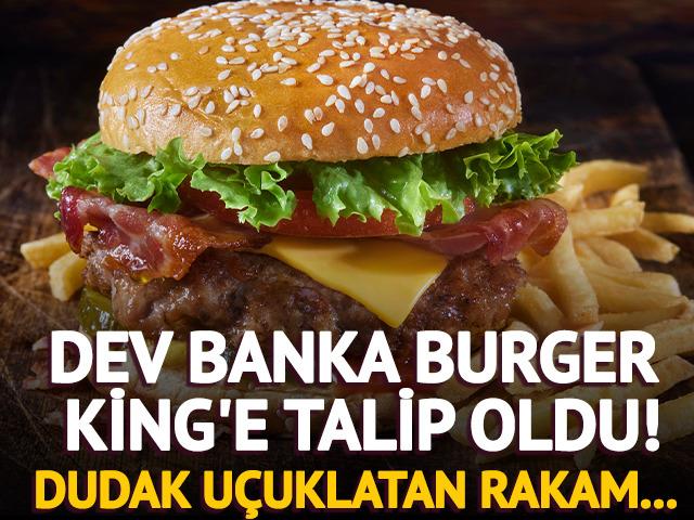 Dev banka Burger King'e talip oldu! Dudak uçuklatan rakam...