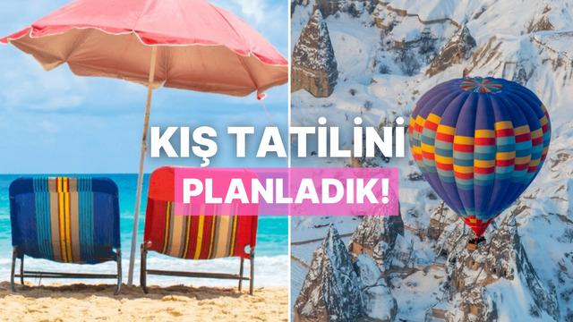 Sana özel bir kış tatili planı yapıyoruz!