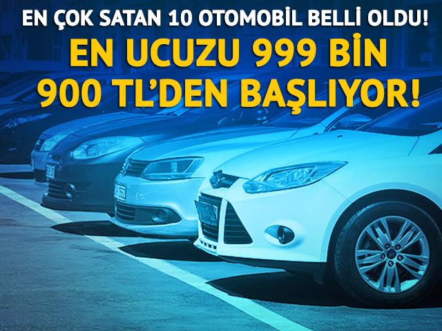 En çok satan 10 otomobil belli oldu! En ucuzu 1 milyon TL
