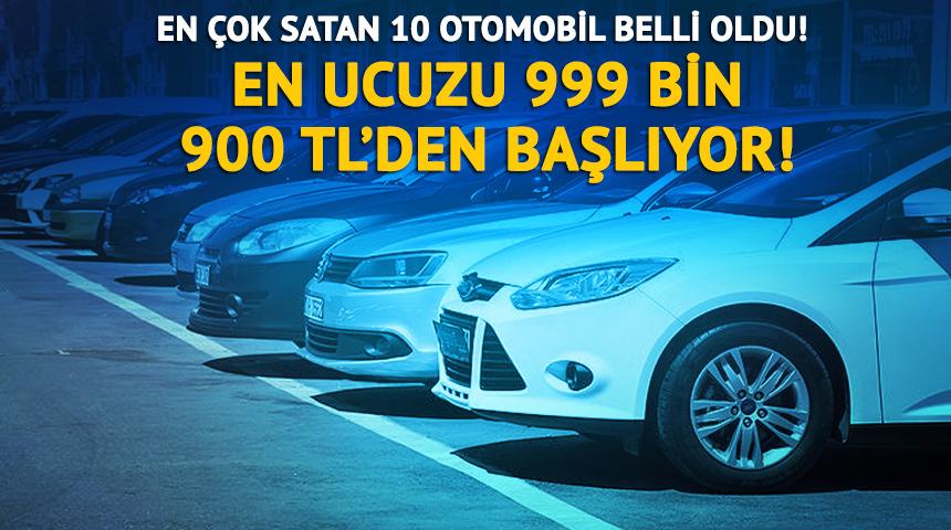 En çok satan 10 otomobil belli oldu! En ucuzu 1 milyon TL