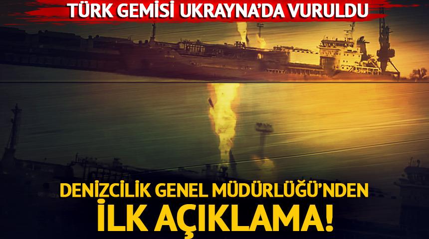 Türk gemisi Ukrayna limanı'nda vuruldu!