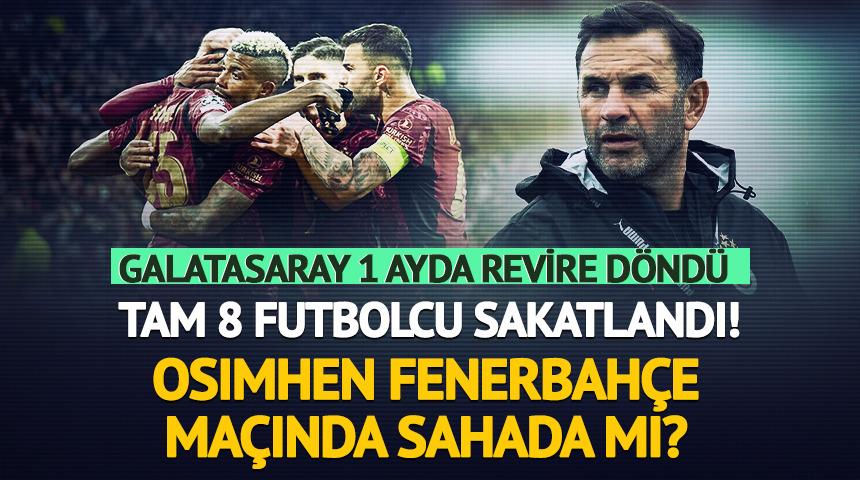 Galatasaray revire döndü! Osimhen Fenerbahçe maçında... 