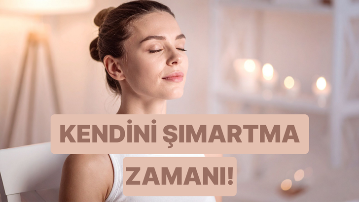 G&uuml;n i&ccedil;inde ayıracağın birka&ccedil; dakika ile kendini şımartabilirsin! 