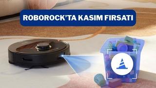 Ev temizliğini kolaylaştıran Roborock robot süpürgede Gülümseten Kasım fırsatını kaçırmayın!