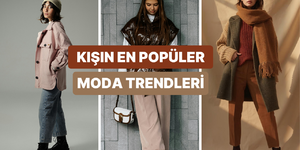 Bu kışın moda trendleri burada! Buna göre giyinin…