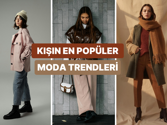 Bu kışın moda trendleri burada! Buna göre giyinin…