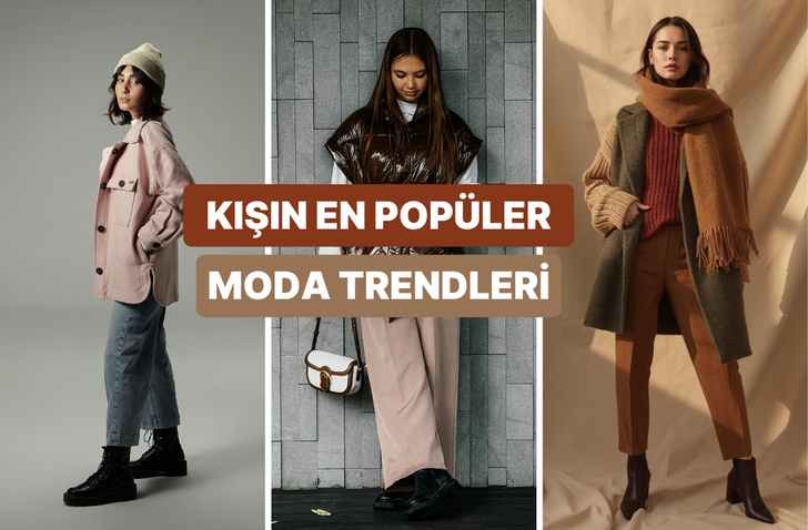 Bu kışın moda trendleri burada! Buna g&ouml;re giyinin&hellip;