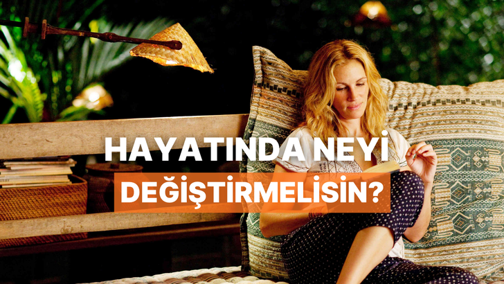 2026’da hayatında neyi değiştirmelisin?