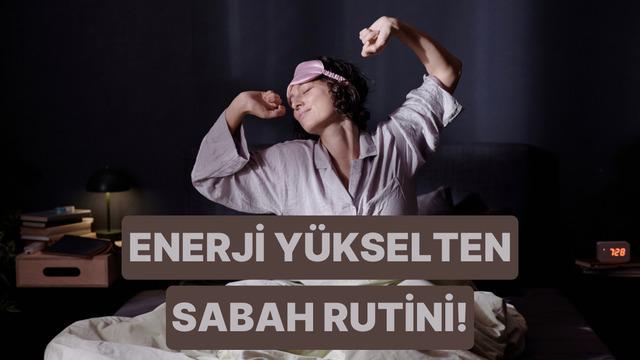 Bu sabah rutinleri ile enerjin tavan yapacak! Artık yorgun hissetmek yok 