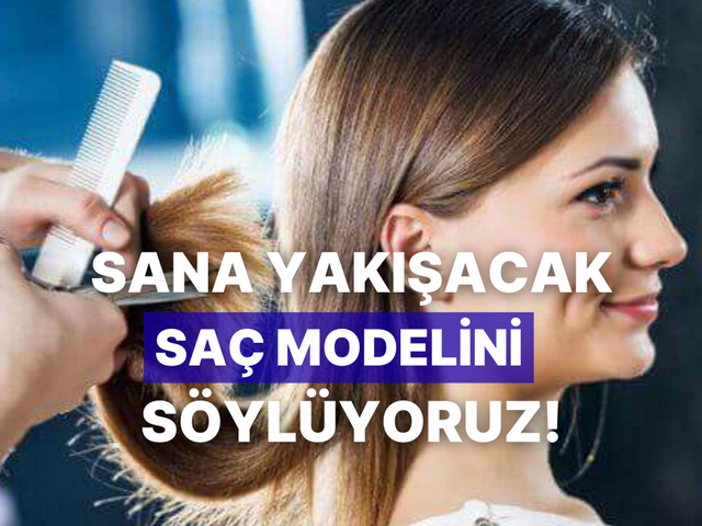 Bu testin sonunda sana çok yakışacak saç modelini söylüyoruz!