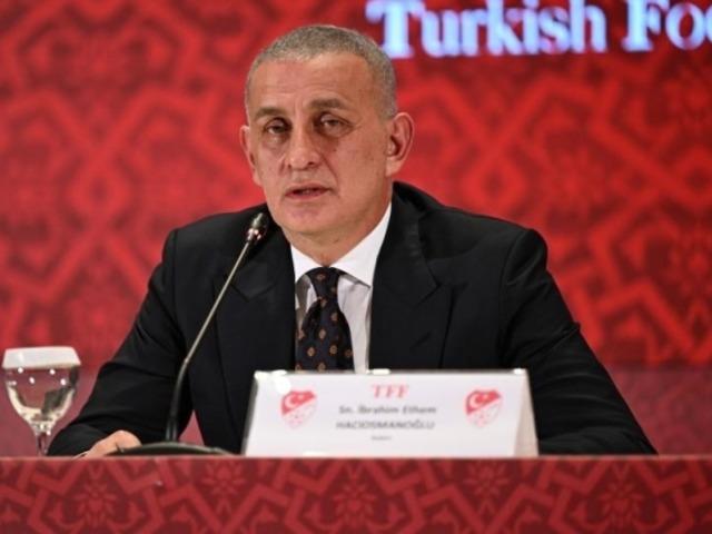 TFF Başkanı Hacıosmanoğlu: "Futbolda deprem var! Bazı kulüpler zarar görecek"