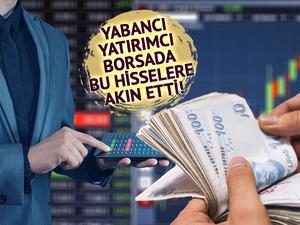 Yabancı yatırımcıların ilgisini &ccedil;eken BIST 100 hisseleri