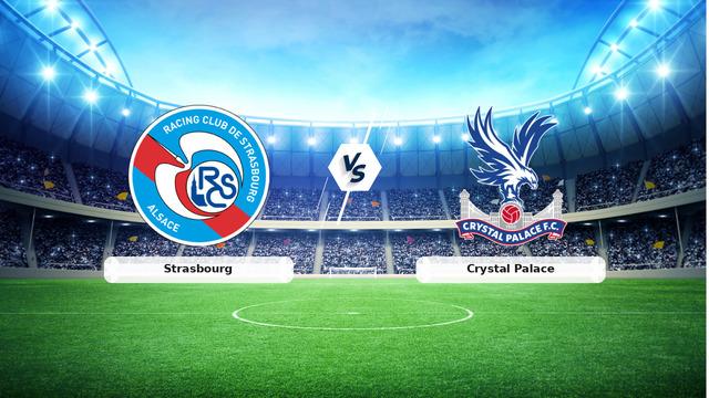 CANLI | Strasbourg - Crystal Palace Canlı Maç Anlatımı