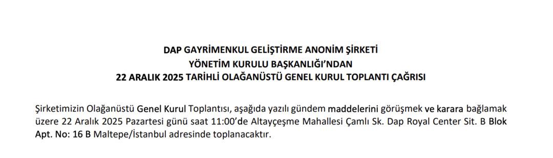 DAP Gayrimenkul (DAPGM) Olağanüstü Genel Kurul Kararı Aldı 1