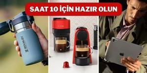 10.00'da Stanley, Apple ve birçok markada flaş fırsatlar başlıyor