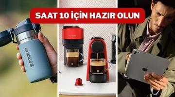 10.00'da Stanley, Apple ve bir&ccedil;ok markada flaş fırsatlar başlıyor