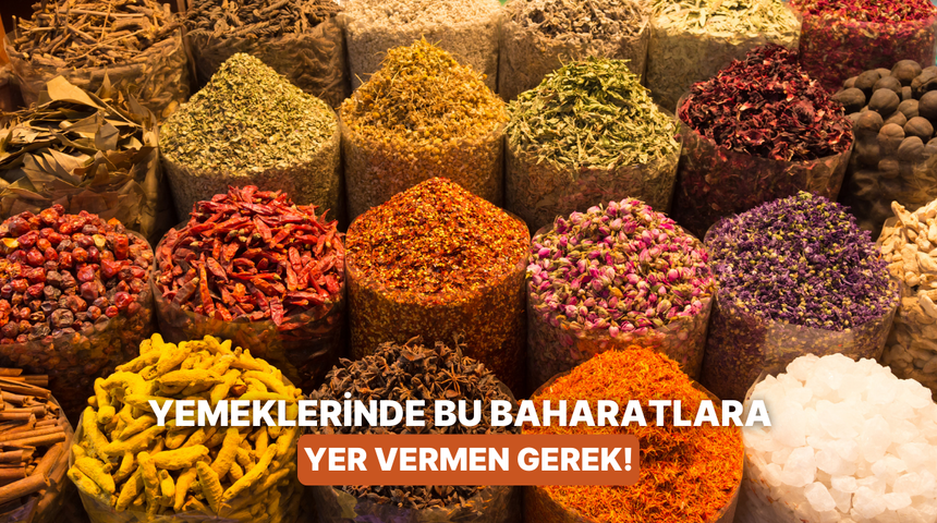 Şef tadında yemek yapmak isteyenlere: Evde mutlaka bulunması gereken baharatlar