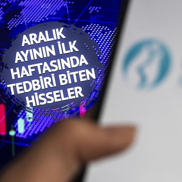 Borsa İstanbul'da tedbirler bitiyor! Aralık ayının ilk haftasında 13 hisse &uuml;zerindeki yasaklar kalkıyor