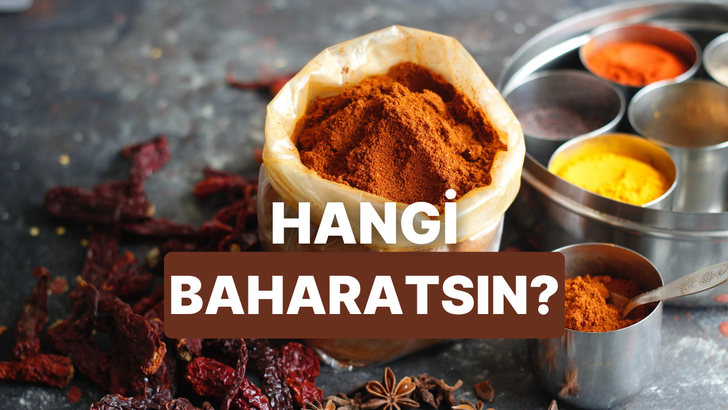 Karakterini yansıtan baharat hangisi?